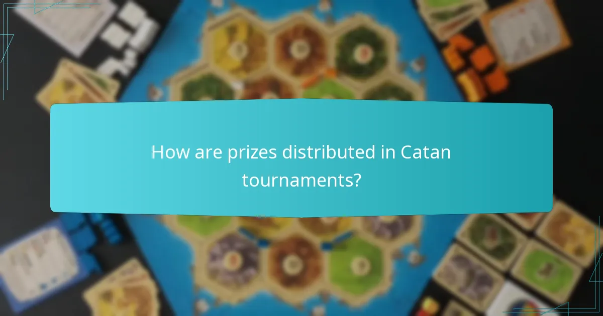 How are prizes distributed in Catan tournaments?