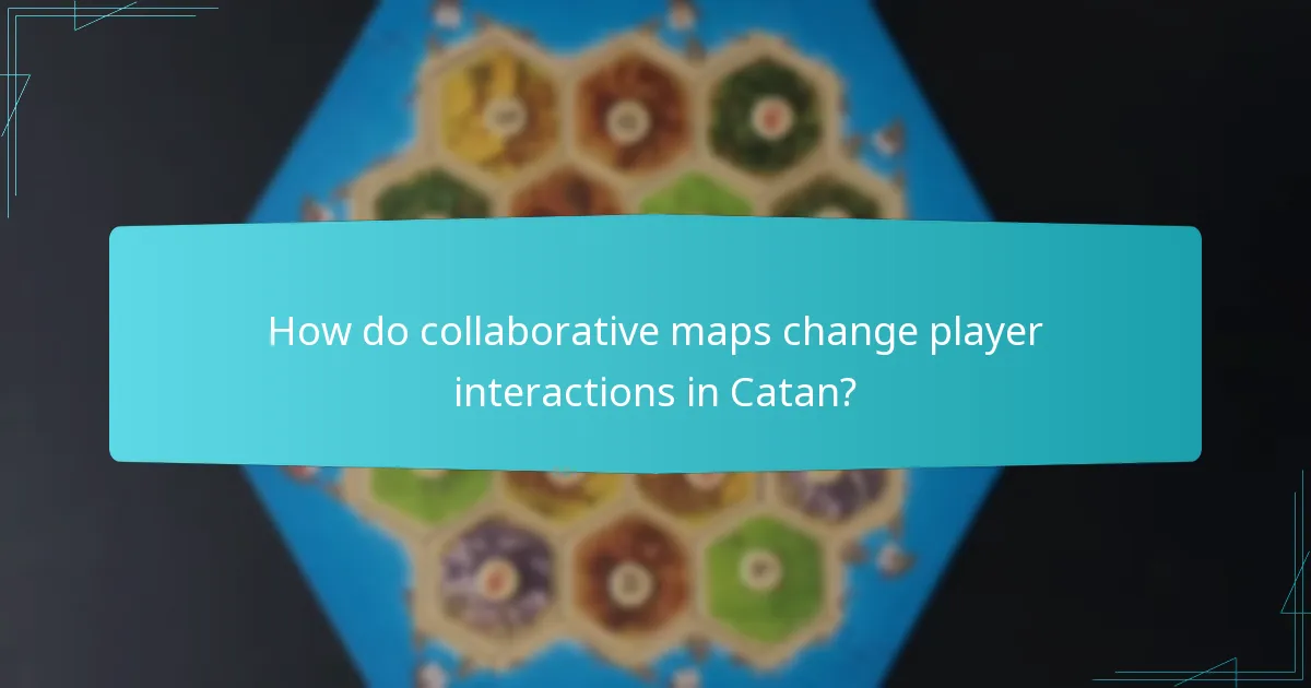 How do team dynamics influence gameplay in Catan collaborative maps?