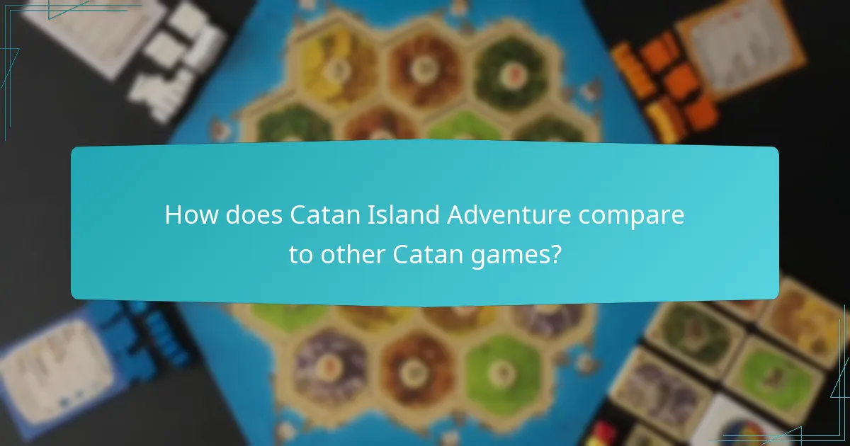 How does Catan Island Adventure compare to other Catan games?