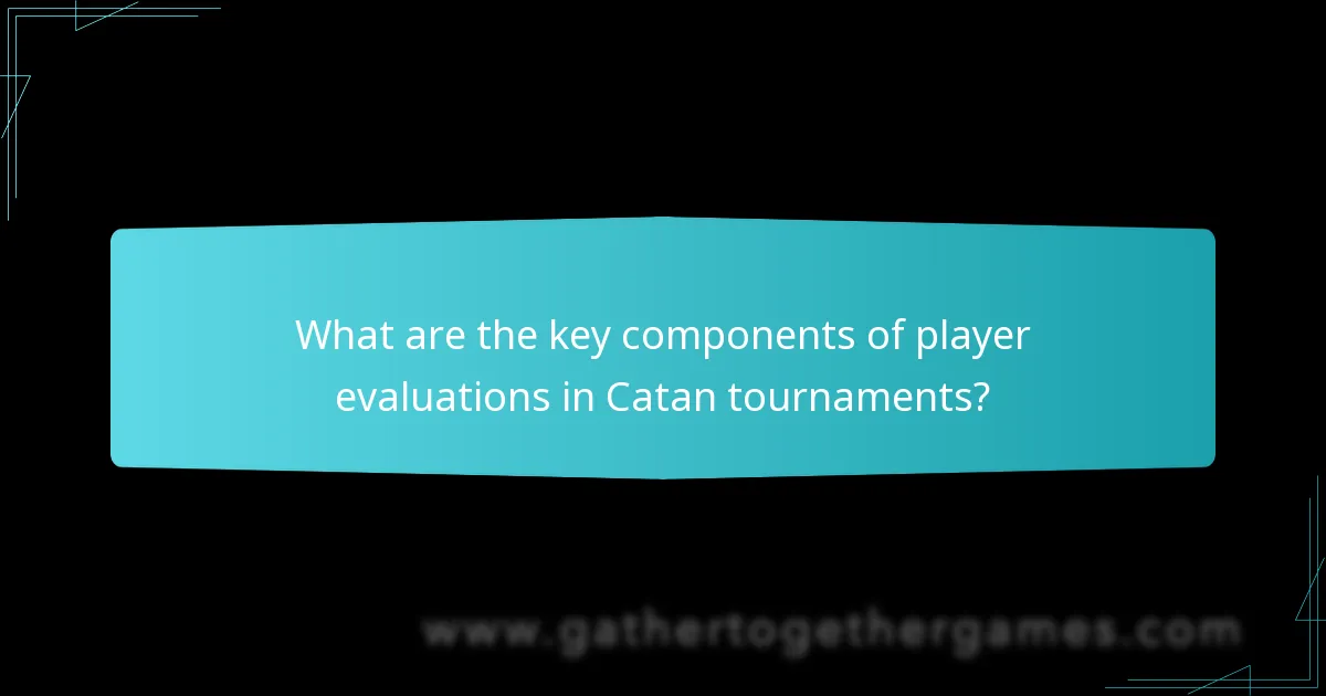 Which metrics are used to evaluate player performance in Catan tournaments?