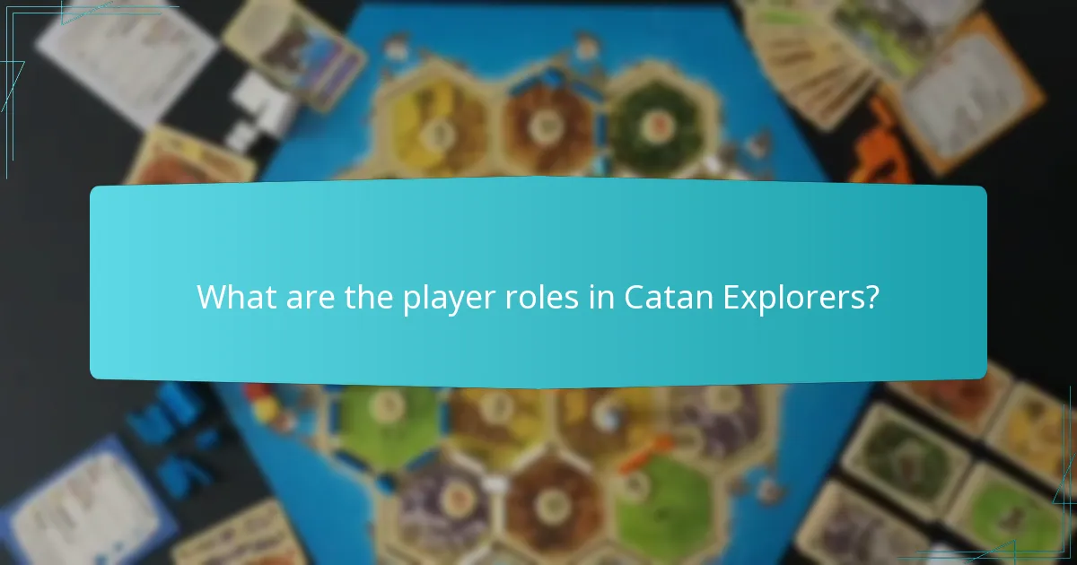 Which strategies enhance exploration in Catan Explorers?