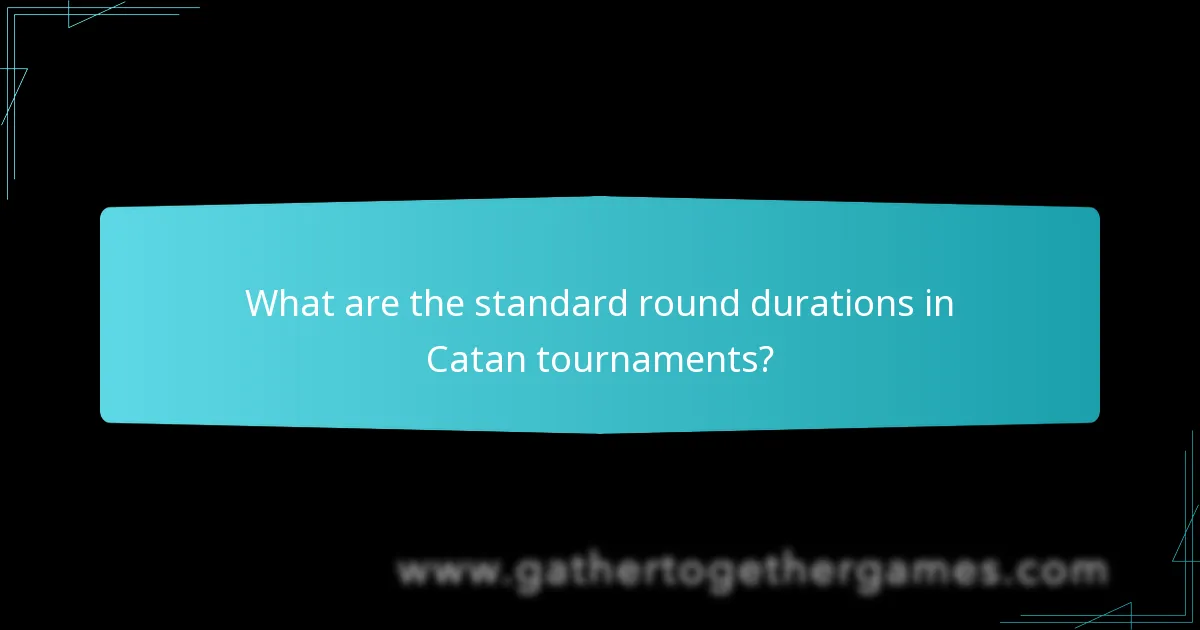 Which factors affect Catan tournament timing?